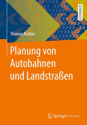 Lehrbuch Autobahnplanung von Autobahnen und Landstraßen